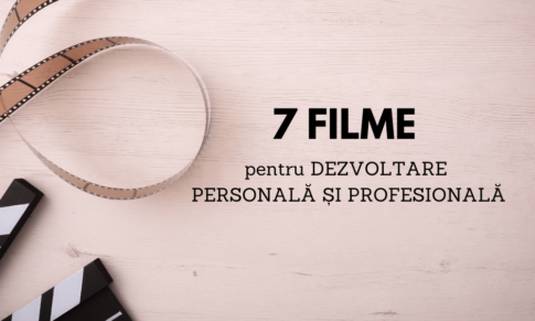 7 filme pentru dezvoltare personală și profesională